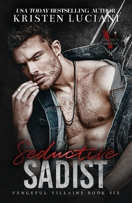 Seductive Sadist: A Dark Mafia Enemies To Lovers Romance Paperback Independently Published