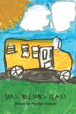 Mrs. Nelson's Class World Enough Writers
