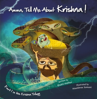 Amma Tell Me about Krishna!: Part 1 in the Krishna Trilogy Anjana Publishing