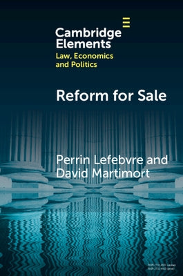 Paperback of "Reform for Sale: A Common Agency Model with Moral Hazard Frictions" published by Cambridge University Press, showing the book cover.