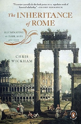 Paperback copy of "The Inheritance of Rome" by Penguin Books, featuring a historical book cover about the Dark Ages, 400-1000.