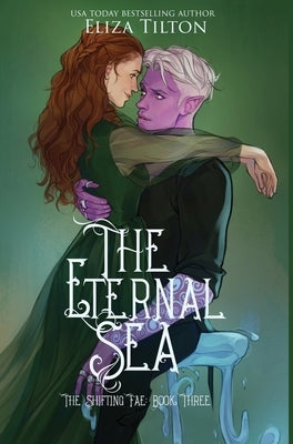 The Eternal Sea: Special Edition by Tilton, Eliza