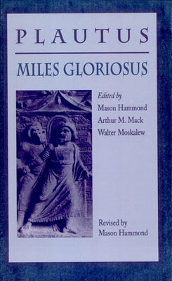 Miles Gloriosus by Plautus