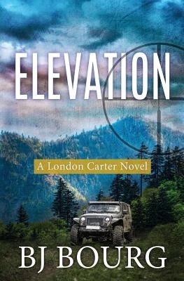 Elevation: A London Carter Novel Paperback Independently Published