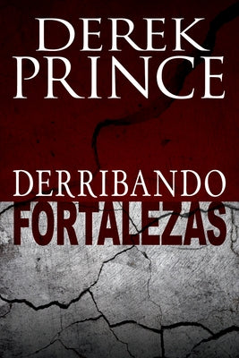 Derribando Fortalezas by Prince, Derek