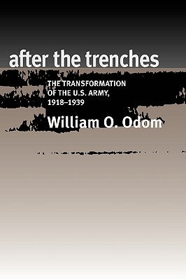 After the Trenches by Odom, William O.
