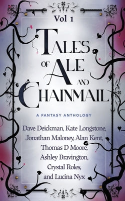Tales of Ale and Chainmail (Vol 1) Paperback Skynation Publishing