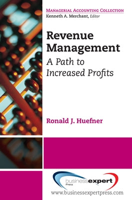 Revenue Management: A Path to Increased Profits by Huefner, Ronald