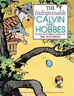 The Indispensable Calvin and Hobbes: Volume 11 by Watterson, Bill