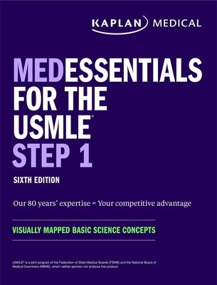 Medessentials for the USMLE Step 1: Visually Mapped Basic Science Concepts by Kaplan Medical