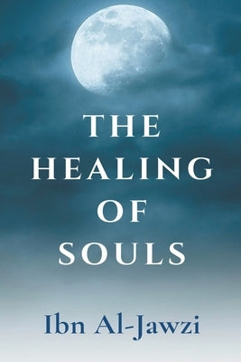 The Healing Of Souls Paperback Al-Jannat Publications