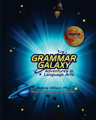 Grammar Galaxy: Nebula: Adventures in Language Arts Paperback Fun to Learn Books