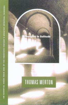 Paperback of "Thoughts in Solitude" by Farrar, Straus and Giroux, featuring the book cover with title and author details.