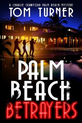 Palm Beach Betrayers Paperback Independently Published