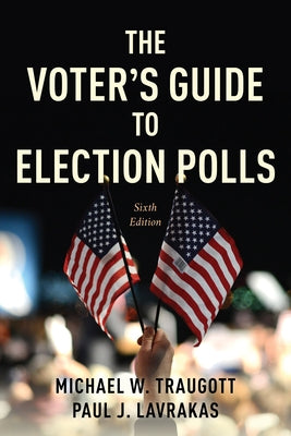 The Voter's Guide to Election Polls Paperback Rowman & Littlefield Publishers