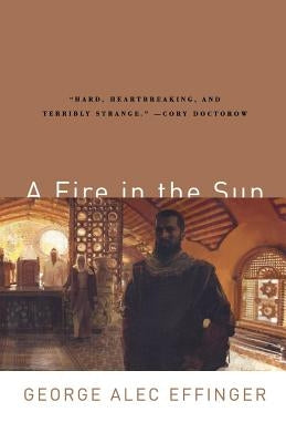 A Fire in the Sun by Effinger, George Alec