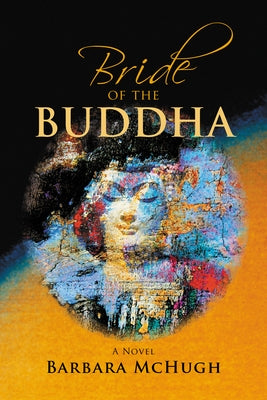 Bride of the Buddha by McHugh, Barbara