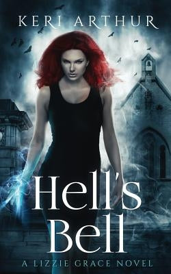 Hell's Bell by Arthur, Keri