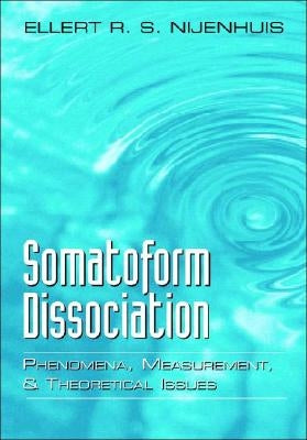 Somatoform Dissociation: Phenomena, Measurement, and Theoretical Issues Paperback W. W. Norton & Company