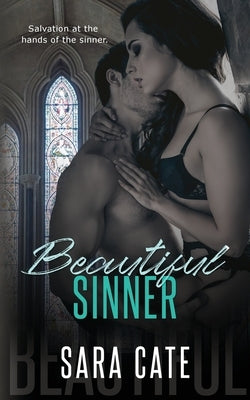 Beautiful Sinner Paperback Sara Cate Books LLC