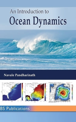 An Introduction to Ocean Dynamics by Pandharinath, Navale