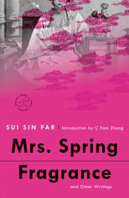 Mrs. Spring Fragrance: And Other Writings Modern Library