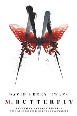 M. Butterfly: Broadway Revival Edition by Hwang, David Henry