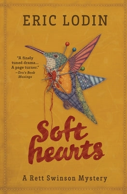 Soft Hearts: A Rett Swinson Mystery Paperback Eric Lodin