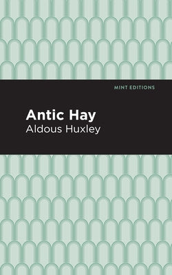 Antic Hay Paperback Mint Editions