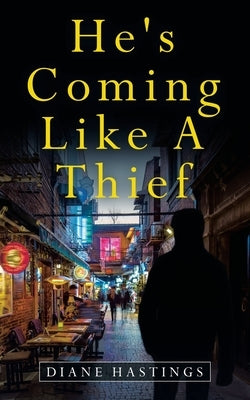 He's Coming Like a Thief Paperback WestBow Press