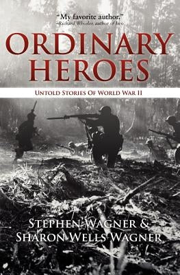 Ordinary Heroes: Untold Stories of World War II Paperback Aperture Press