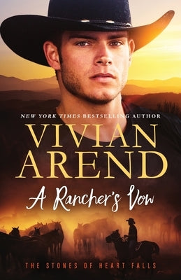 A Rancher's Vow Paperback Arend Publishing Inc.