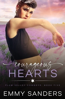 Courageous Hearts (Plum Valley Cowboys Book 5) by Sanders, Emmy