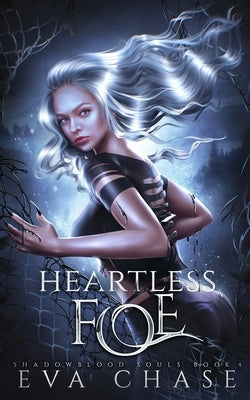 Heartless Foe by Chase, Eva