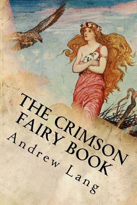 The Crimson Fairy Book by Lang, Andrew