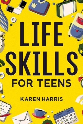 Life Skills for Teens Paperback Spotlight Media