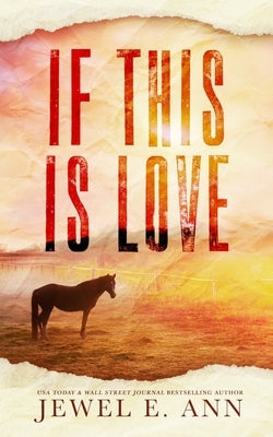 If This Is Love Paperback Jewel E. Ann LLC