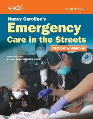 Paperback student workbook for emergency care in the streets by Nancy Caroline, published by Jones & Bartlett Publishers.