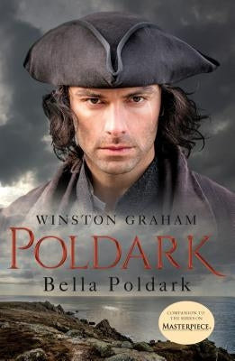 Bella Poldark: A Novel of Cornwall, 1818-1820 St. Martin's Griffin