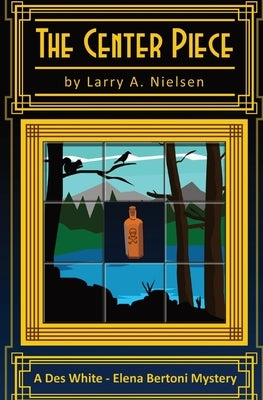 The Center Piece Paperback Larry Nielsen