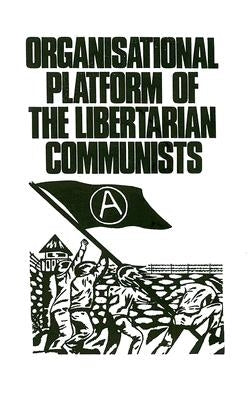Organisational Platform of the Libertarian Communists Paperback Abraham Guillen Press