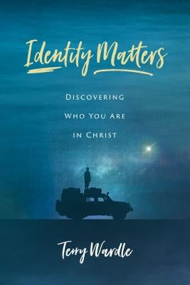 Identity Matters: Discovering Who You Are in Christ Paperback ACU Press/Leafwood Publishers