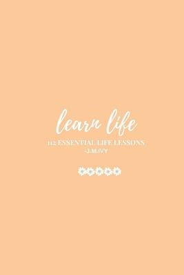 Learn Life Paperback Createspace Independent Publishing Platform