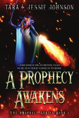 A Prophecy Awakens by Johnson, Jessie