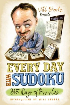 Will Shortz Presents Every Day with Sudoku Paperback St. Martins Press-3PL
