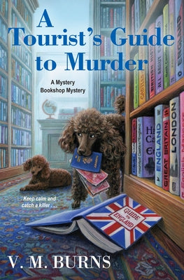 A Tourist's Guide to Murder Kensington Publishing Corporation