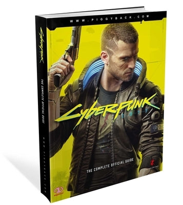 Cyberpunk 2077: The Complete Official Guide Piggyback Interactive