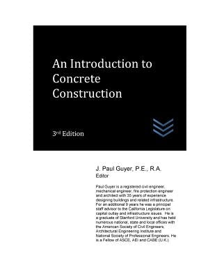 An Introduction to Concrete Construction by Guyer, J. Paul
