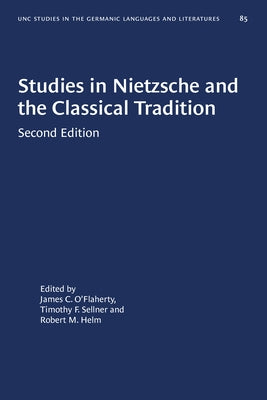Studies in Nietzsche and the Classical Tradition Paperback University of North Carolina Press