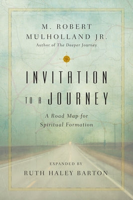 Invitation to a Journey: A Road Map for Spiritual Formation IVP Books